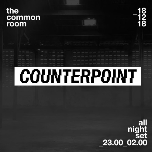 Counterpoint _ Live @ Common Room _ 18_12_18