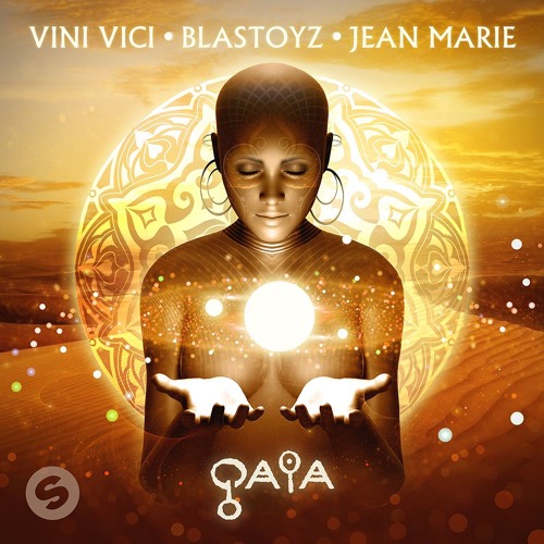 Vini Vici & Blastoyz & Jean Marie - Gaia >>> OUT NOW!!! <<<