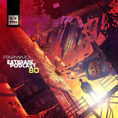 EATBRAIN Podcast 080 by Fourward