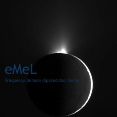 eMeL - Frequency Domain (Spaced Out Remix)