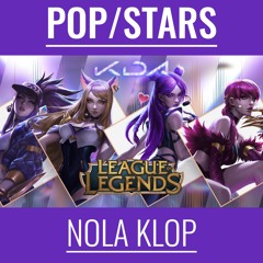 POP/STARS (English Version) - K/DA - League Of Legends - Nola Klop Cover