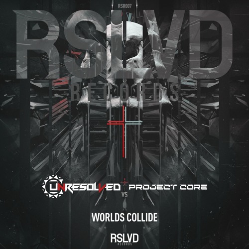 Unresolved vs Project Core - Worlds Collide † | Official Preview [OUT NOW]
