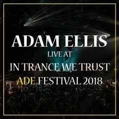 Adam Ellis Live at In Trance We Trust ADE Festival - October 17th 2018 - WesterUnie, Amsterdam