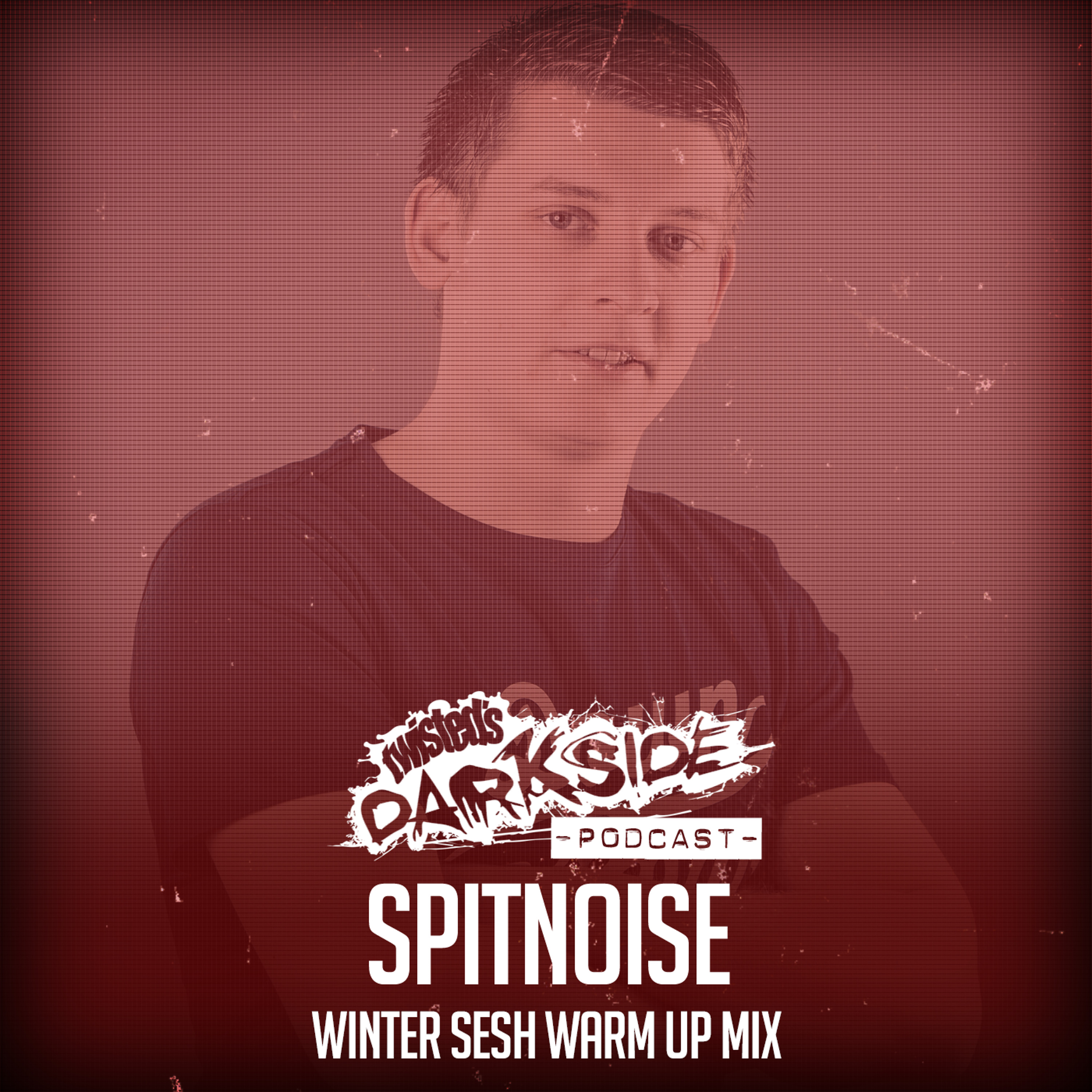 Twisted's Darkside Podcast 300 - SPITNOISE - Winter Sesh Warm Up Mix