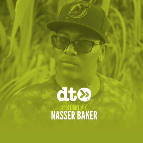 Spotlight Mix: Nasser Baker