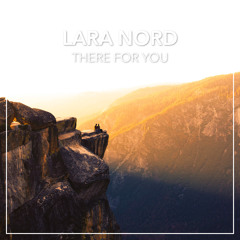 Lara Nord - There For You