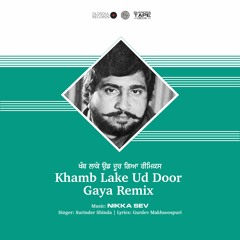 Khamb Lake Ud Door Gaya Remix