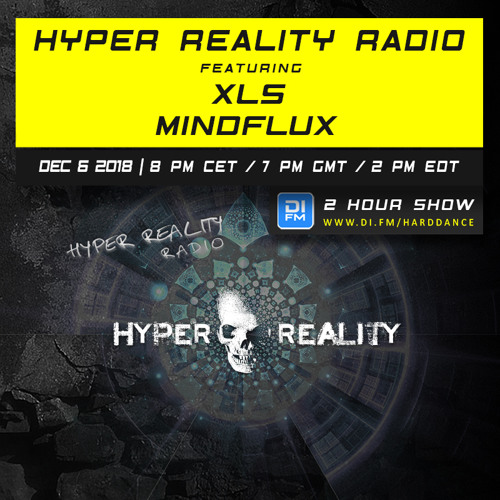 Hyper Reality Radio 096 – feat. XLS & Mindflux