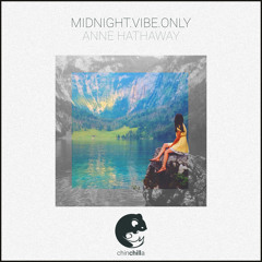MIDNIGHT.VIBE.ONLY - anne hathaway