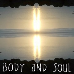Body And Soul - Electro Acoustic Piano Arrangement