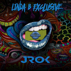 Linda B Exclusive Vol. 54 Mixed by JROK