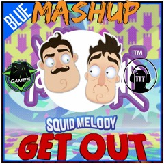 [Mashup] Squid Out [Blue] - DAGames & TLT