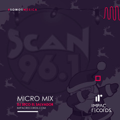Micro Mix Scan 96.1 FM DJ Seco El Salvador I.R.