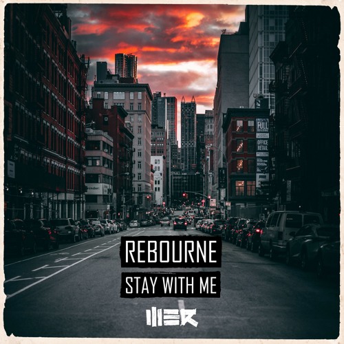 Rebourne - Stay With Me