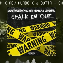 Max Thademon X Kev Hundo X J Butta - Chalk Em Out (rapsandhustles.com)