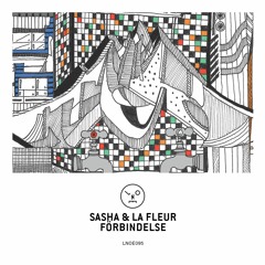 Sasha & La Fleur - Förbindelse EP