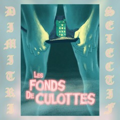 Dimitri Selectif - DJ Set @Fonds de Culottes #1