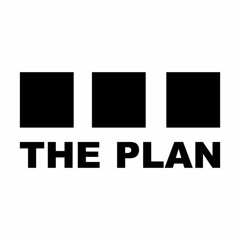 The Plan