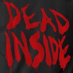 Dead Inside -CityBoi Dose