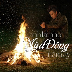 Anh Lại Nhớ Mùa Đông Năm Ấy - The Men