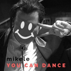 You can dance
