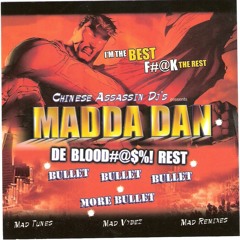 Chinese Assassin "Madda Dan De Rest" Mix 2006