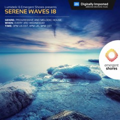 Lumidelic Pres. Serene Waves 18 [Dec 2018]