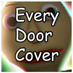 BALDI'S BASICS COVER - "Every Door" (feat. AJ Arts)
