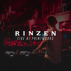 Rinzen - Live at Printworks