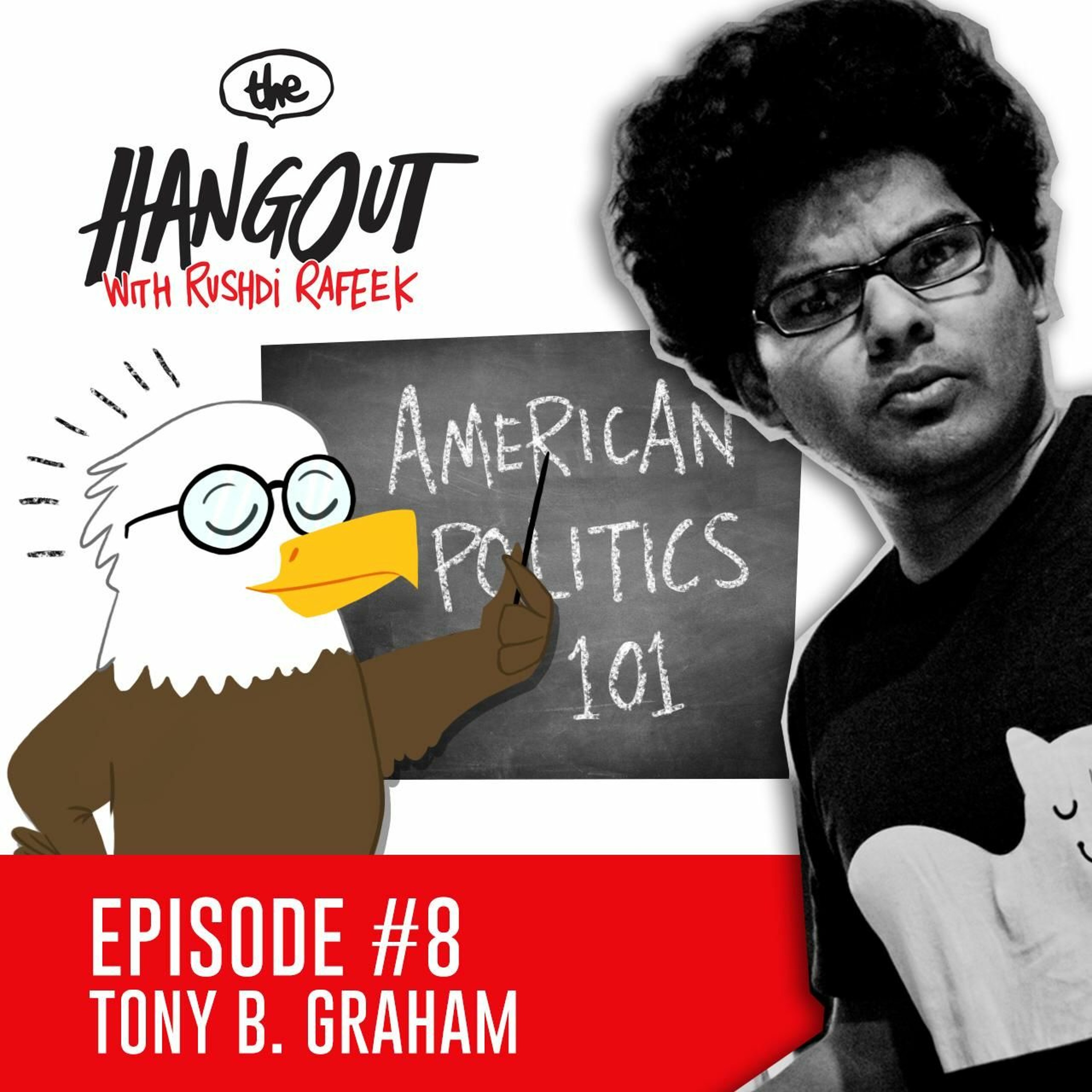 Tony B. Graham - American Politics 101