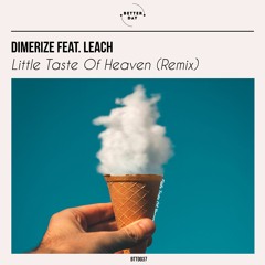 Leach - Little Taste Of Heaven (Dimerize Remix)