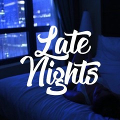 Late Nights Prod. blvine (ft. Steezy & Borow)