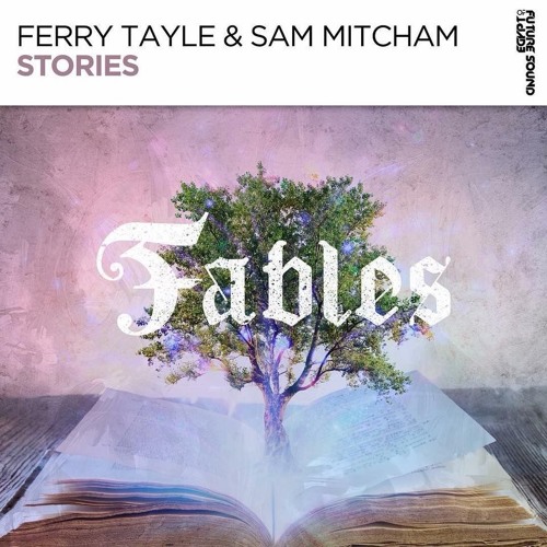 Ferry Tayle & Sam Mitcham - Stories (radio edit)