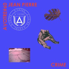 Jean Pierre X Federico Grazzini - It's A Crime