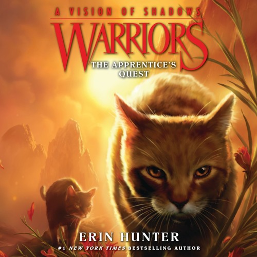 Stream WARRIORS: A VISION OF SHADOWS #1: THE APPRENTICE'S QUEST by Erin ...