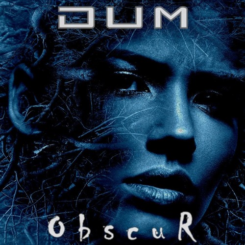 DuM - ObscuR (Preview)