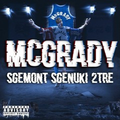 McGrady-SGEMont x SGENuki x 2Tre