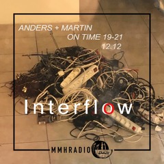 Interflow | Anders // 12.12.18 Part Two @ mmhradio