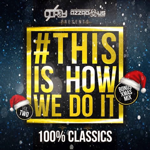 #ThisIsHowWeDoIt Vol.2 - Christmas Bonus Mix