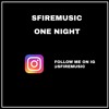 One Night Follow Me On Ig Sfiremusic Mp3