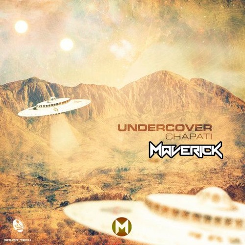 Undercover - Chapati (Maverick Remix) ✖ FREE DOWNLOAD ✖