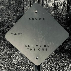 LET ME BE THE ONE (FREE DOWNLOAD)
