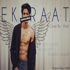 Ek Raat cover by virat