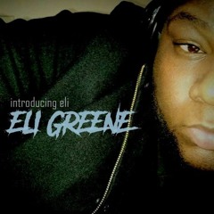 Eli Greene- I Got You