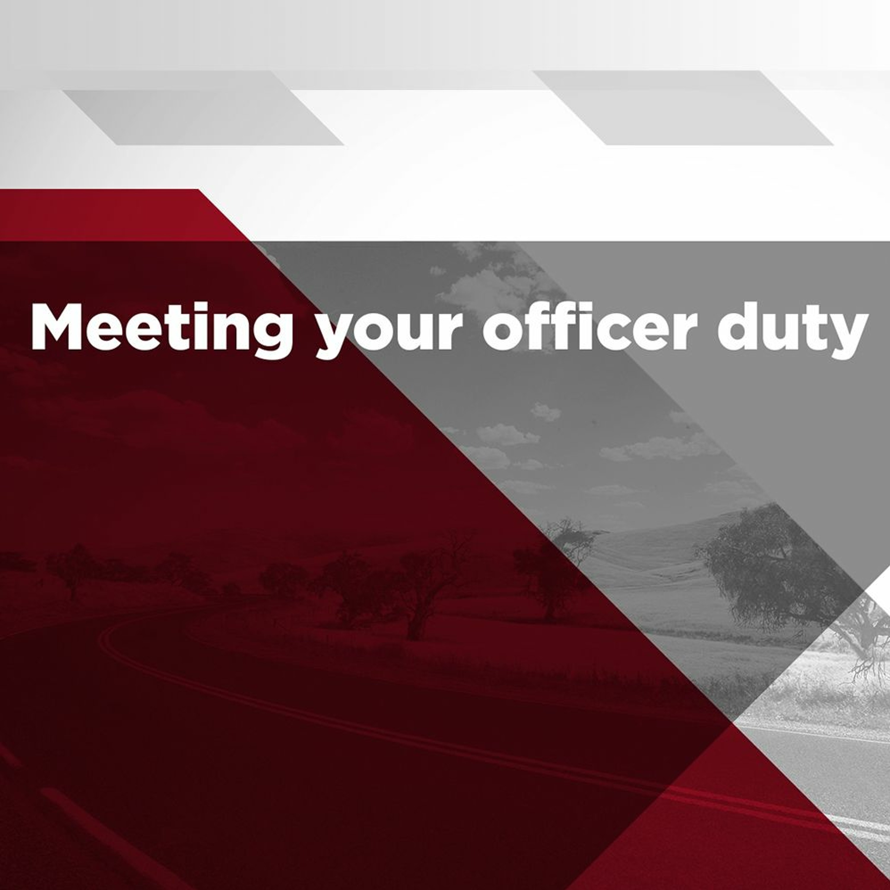 Meeting your officer duty