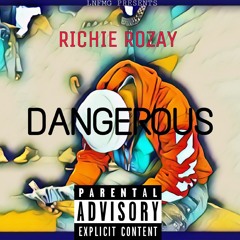 Richie Rozay - DANGEROUS