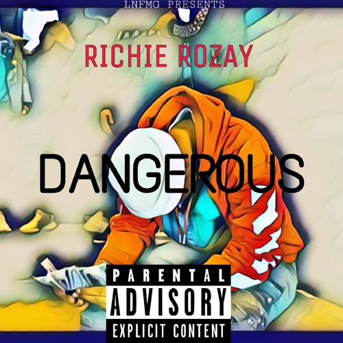 Richie Rozay - DANGEROUS