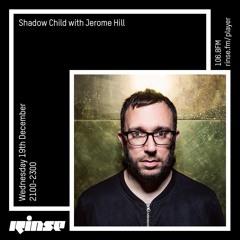 Shadow Child with Jerome Hill - Wednesday 19th December