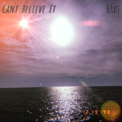HLaj: Cant Believe It