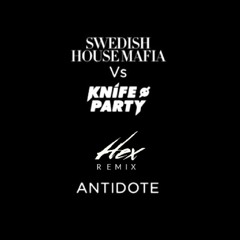 Antidote (Hex Remix)